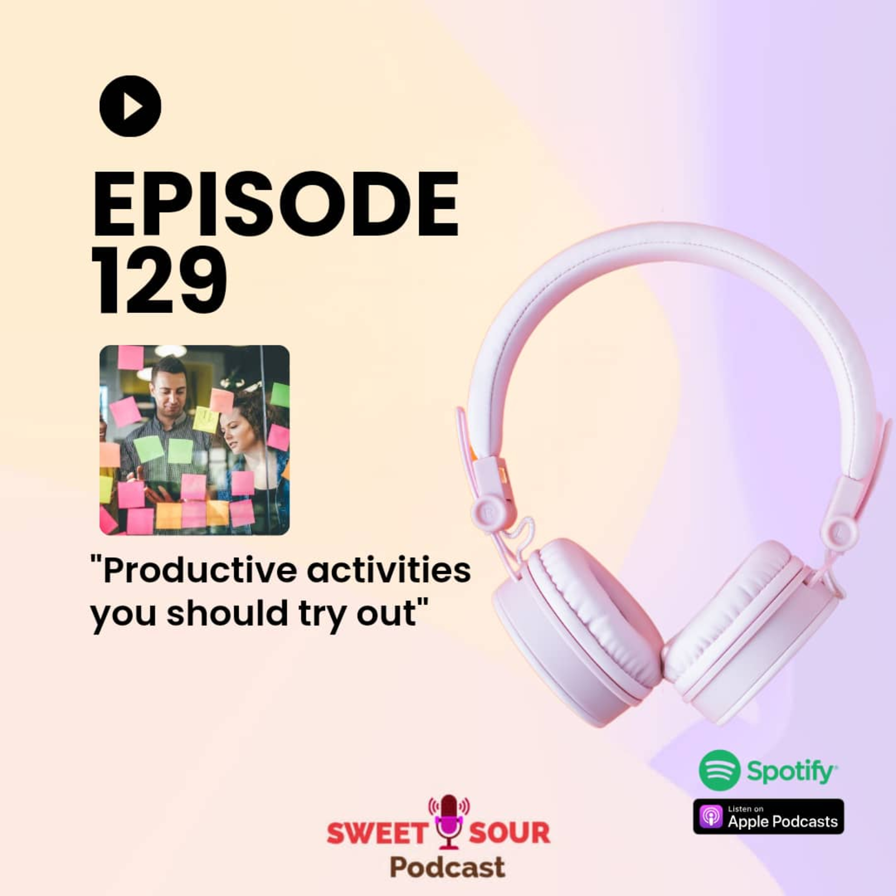 Productive activities you SHOULD definitely try out episode artwork