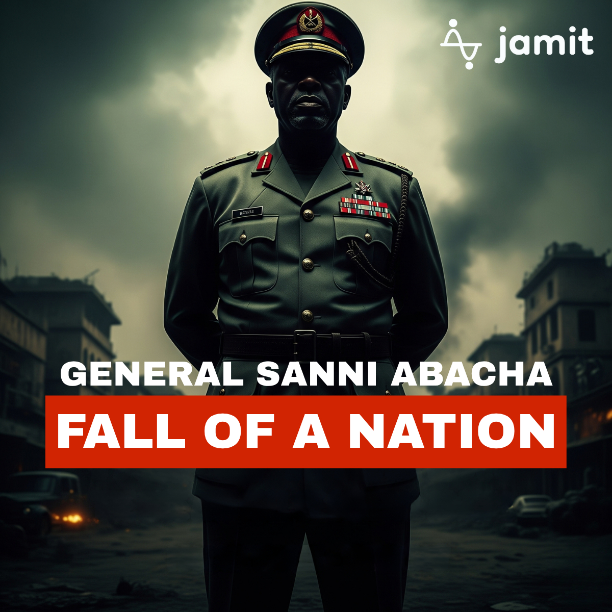Fall Of A Nation: The Rise And Fall Of General Sanni Abacha