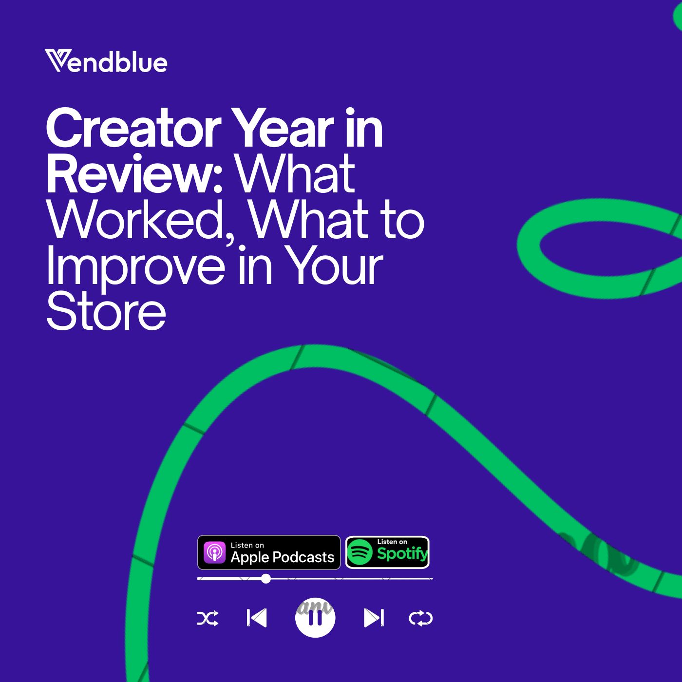 Creator Year in Review: What Worked, What to Improve in Your Store