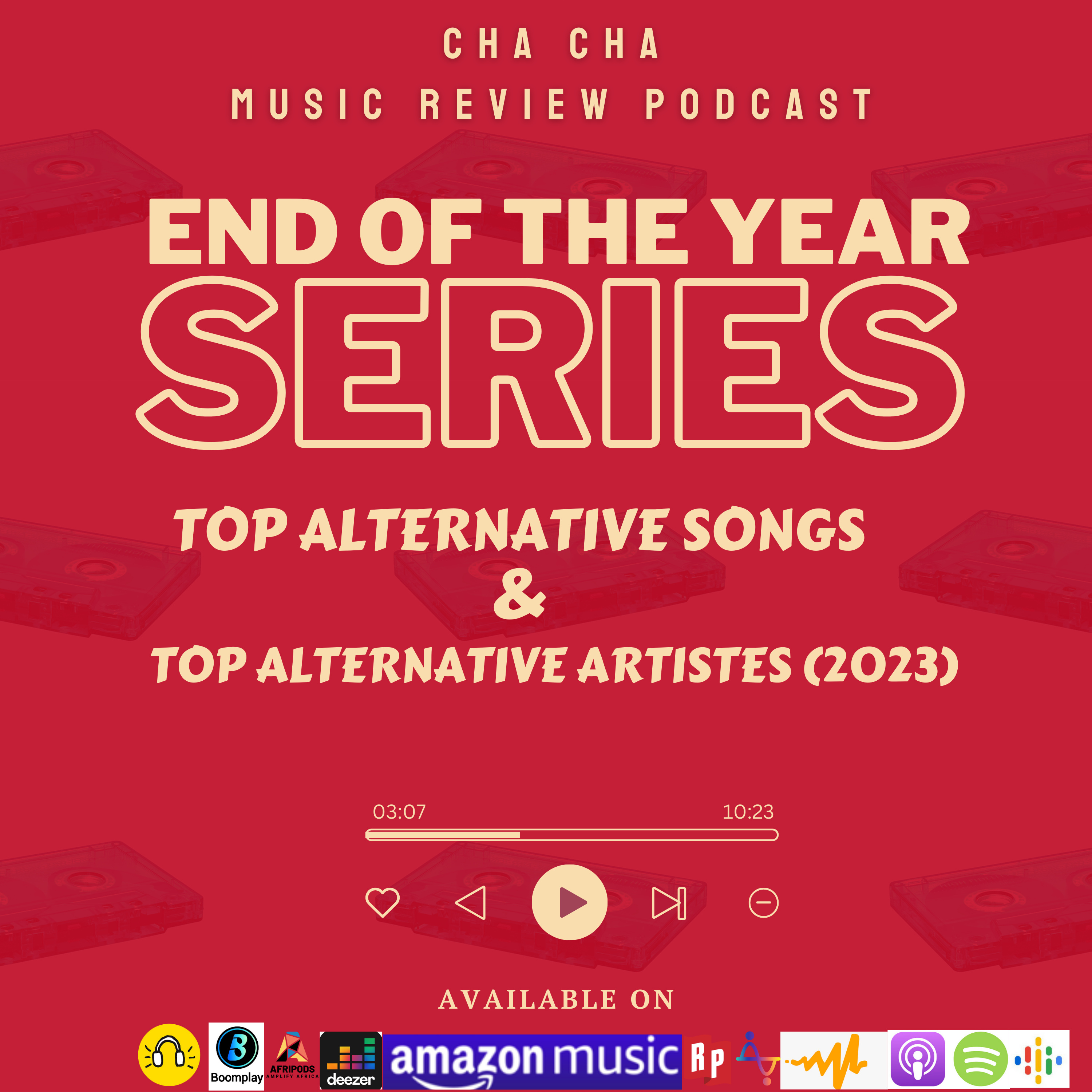 Cha Cha End of the Year Series- Top Alternative Songs and Artistes episode artwork