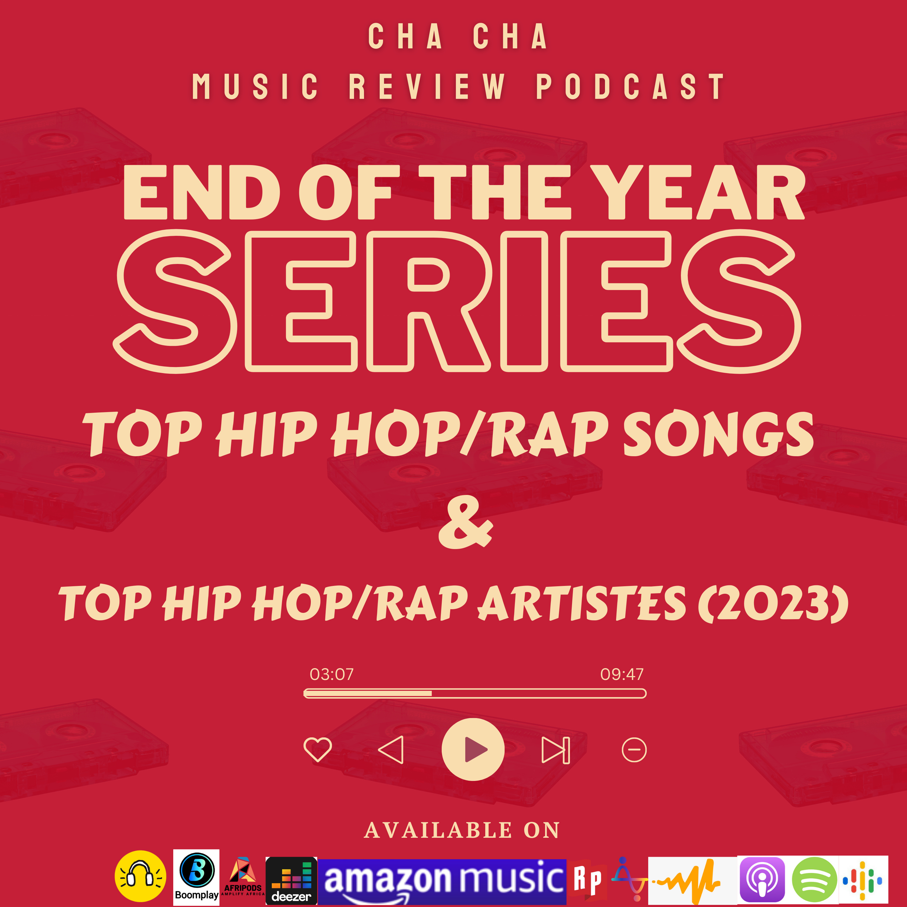 Cha Cha End of the Year Series- Top Hip Hop/Rap Songs & Artistes