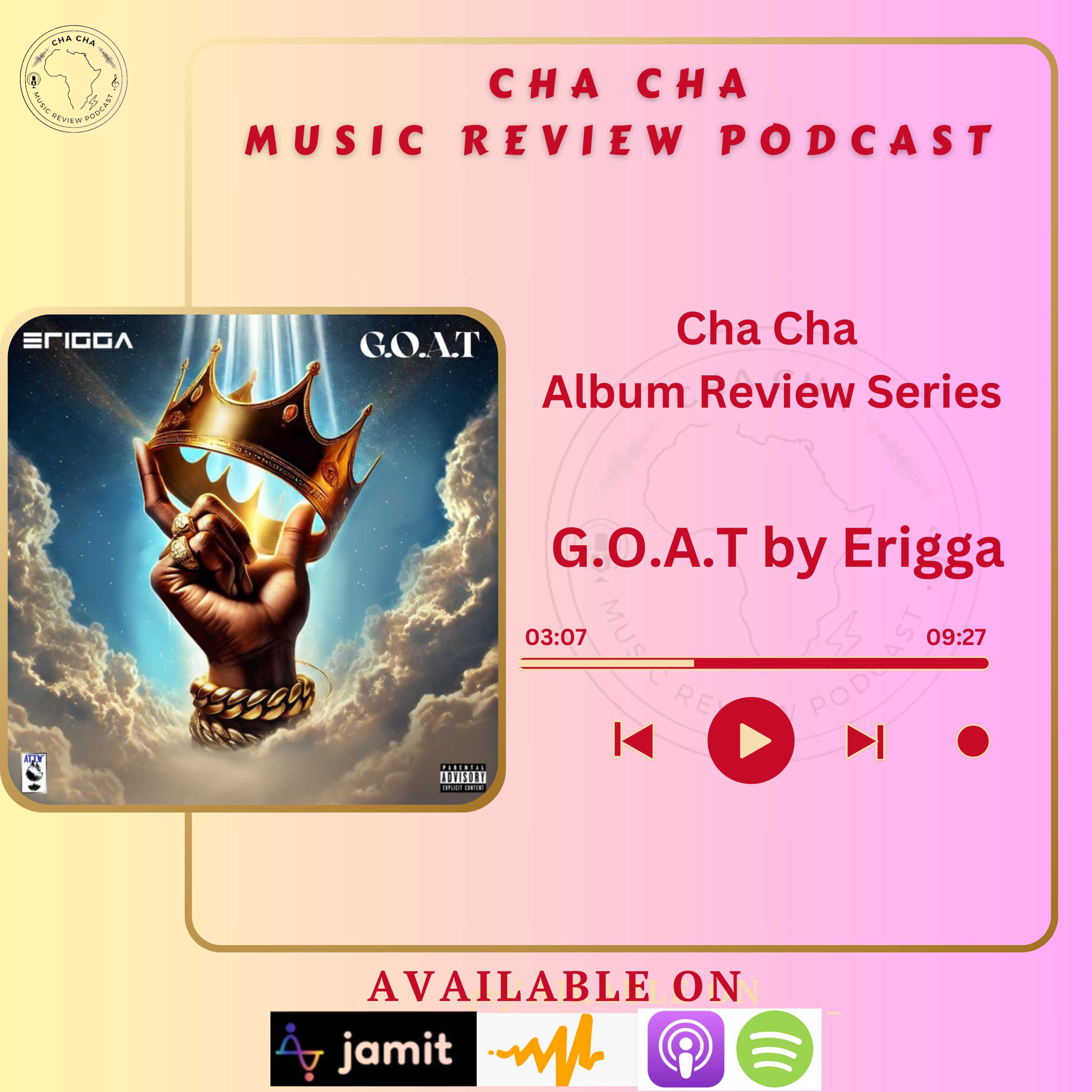 Cha Cha Album Review Series -G.O.A.T by Erigga episode artwork