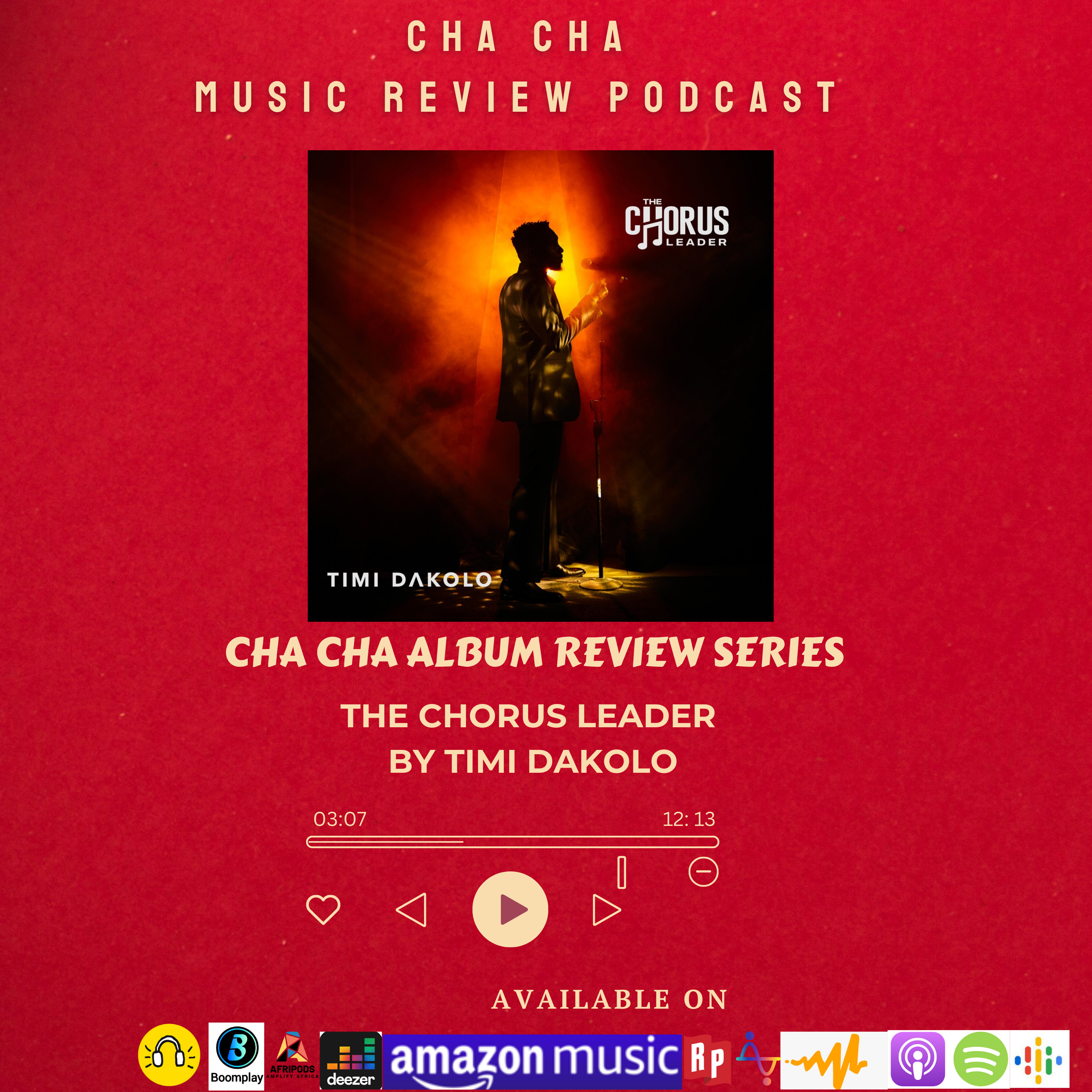 Cha Cha Album Review Series- The Chorus Leader By Timi Dakolo episode artwork